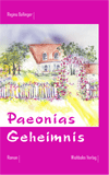 Paeonias Geheimnis